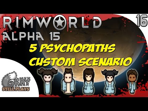 Rimworld Alpha 15 Evil Custom Scenario | Mortar Time! It's Raining Organs + Money | Ep 16 | Gameplay