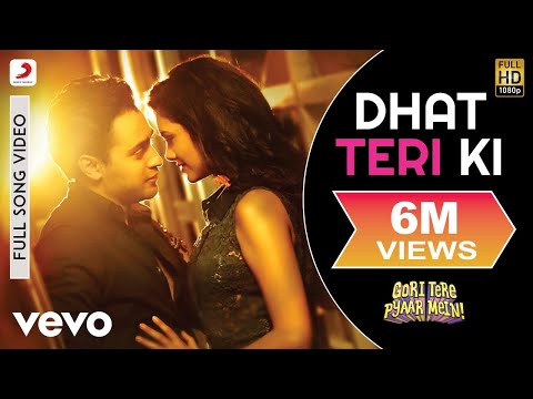 Dhat Teri Ki Full Video - Gori Tere Pyaar Mein|Imran Khan, Esha Gupta|Aditi Singh Sharma