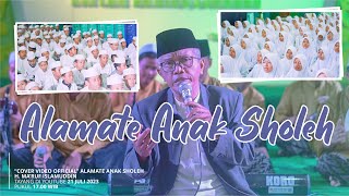Download lagu ALAMATE ANAK SHOLEH Bersama Santri | H. Ma'ruf Islamuddin | Cover mp3