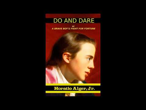 Do and Dare: Or a Brave Boy’s Fight for Fortune (Great Classics) by Horatio Alger Jr — free full audiobook