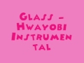 Glass - Hwayobi [MR] (Instrumental) + DL Link ...