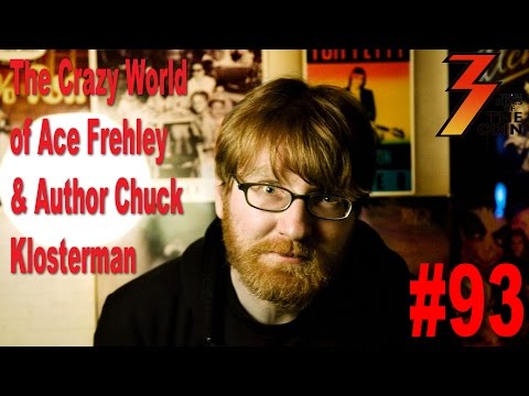 Ep. 93 Author & KISS Fan Chuck Klosterman Plus the Crazy World of Ace Frehley