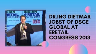 Dr.Ing Dietmar Jobst of DSCE Global at eRetail Congress 2013  image