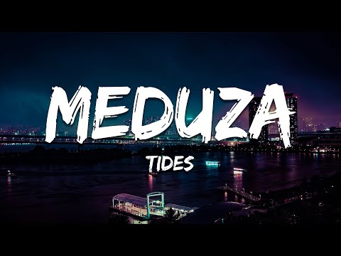 MEDUZA x HEVOLVE x Beanfield - Tides (feat Bajka) [Lyrics]