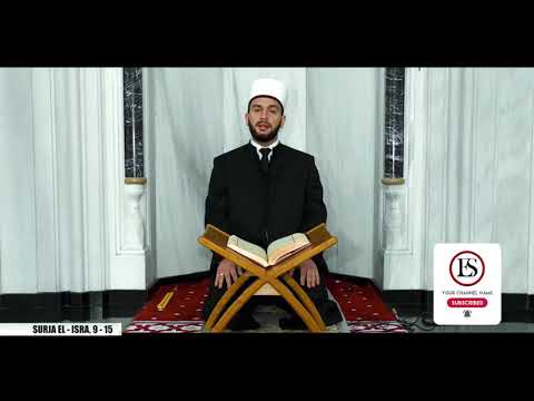 Qur'an Al-Israa 9-15 - Hfz. Evzal Sinani
