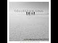 Collective Soul - Better Now (Re-recorded Greatest Hits CD; 2015)