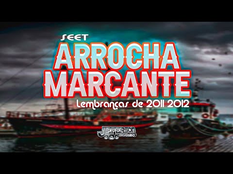 SET ARROCHA MARCANTE, Lembranças de 2011 e 2012 - Dj Jeferson Consagrado,  Toop