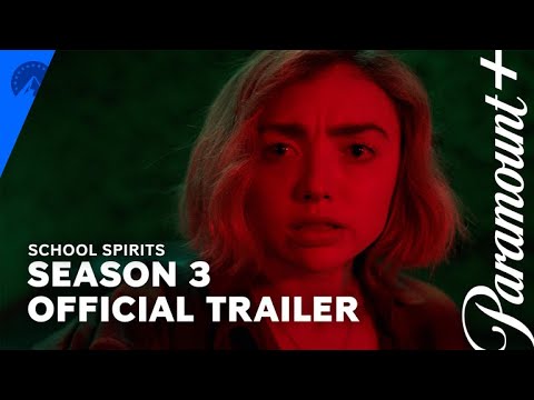 School Spirits | Season 3 Official Trailer | Paramount+