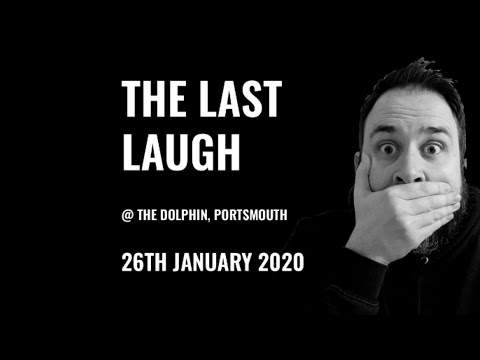The Last Laugh @ The Dolphin, Portsmouth