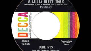 1962 HITS ARCHIVE: A Little Bitty Tear - Burl Ives
