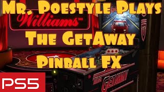 Mr. Poestyle Plays Pinball FX The GetAway