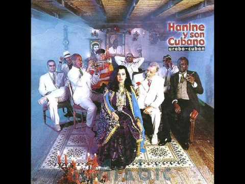 Hanine Y Son Cubano - El Huerfanito ( يا حبيبي تعال الحقني )