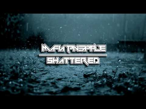 Mafia Pineapple - Shattered [FREE DOWNLOAD!]