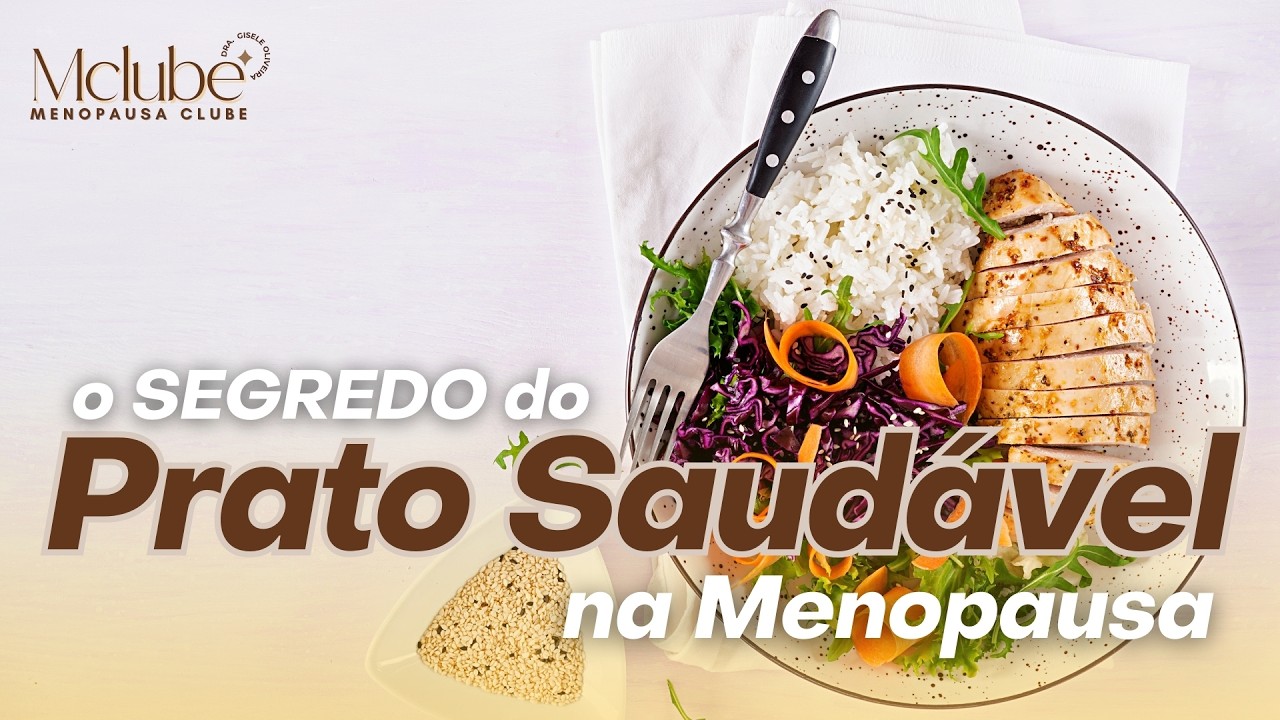 Como montar um PRATO SAUDÁVEL na Menopausa