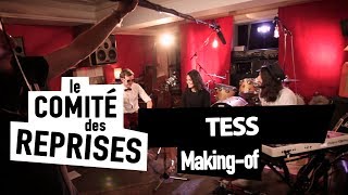 Tess "Endlessly" Cover - Making Of - Comité Des Reprises