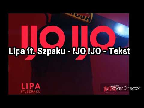 Lipa ft. Szpaku - IJO IJO - tekst