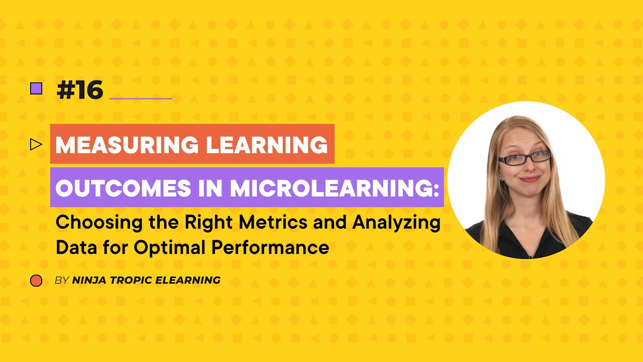 How to Measure Learning Outcomes in Microlearning: Methods to Analyze data for training improvements