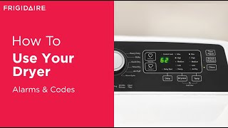 How To Use Your Dryer: Alarms & Codes