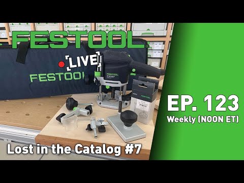 Festool Live Episode 123: Lost in the Catalog 7