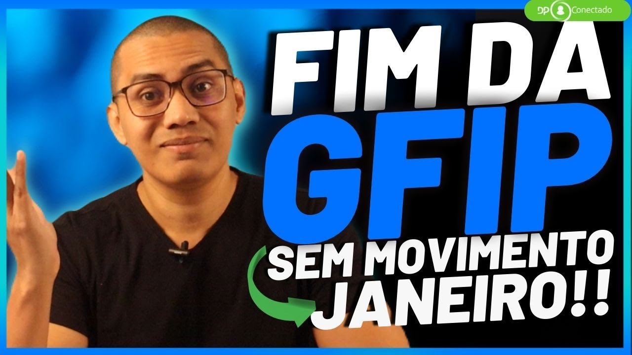 PRECISA ENVIAR A SEFIP SEM MOVIMENTO EM JANEIRO?