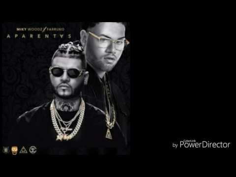 Farruko Ft Miky Woodz Aparentas (LETRA)