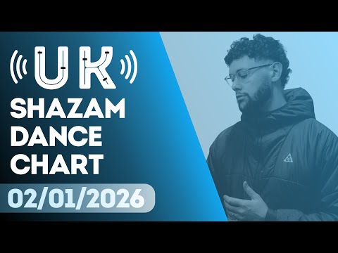 🇬🇧 SHAZAM UK DANCE CHART (02/01/2026) | TOP-50 & NEW-ENTRIES OVERVIEW