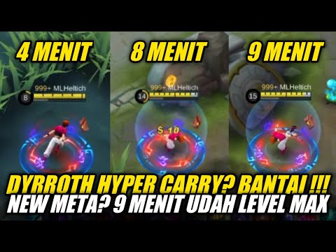 VIRAL!!! DYRROTH HYPER CARRY 9 MENIT LEVEL MAX DI META TERBARU (RAHASIA FARMING CEPAT)