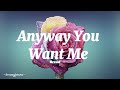 Bread - Anyway You Want Me Lyrics