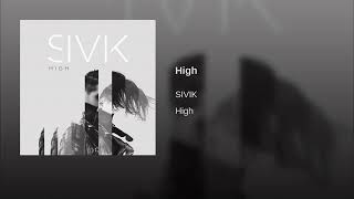 Sivik: High (1 Hour)