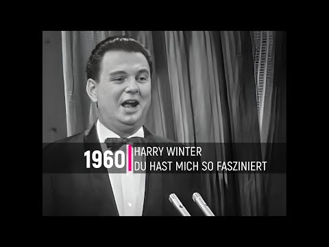 1960: Harry Winter / Du hast mich so fasziniert
