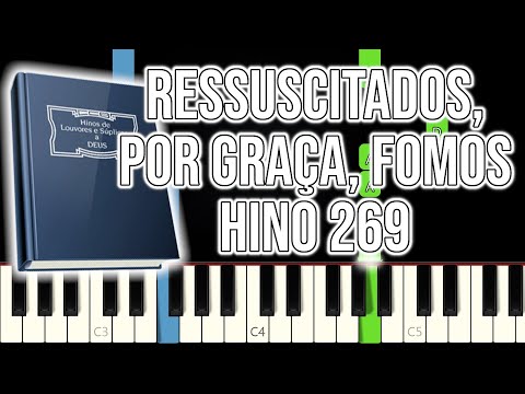 Hino CCB 269 - Ressuscitados, Por Graça, Fomos | VERSÃO FÁCIL | Piano e Teclado Tutorial