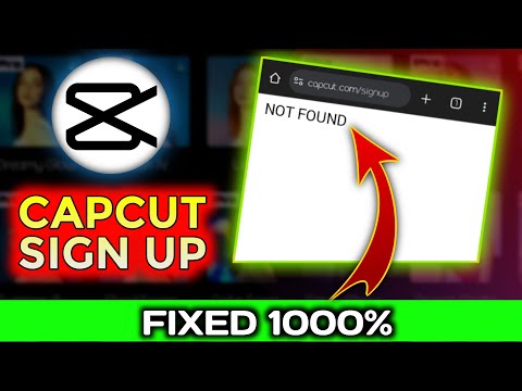 Not found problem capcut / Capcut sign up page not found