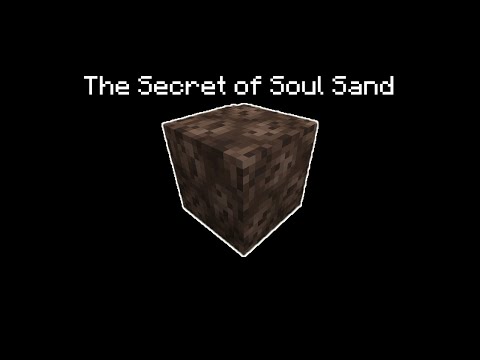 [Minecraft] The Secret of Soul Sand