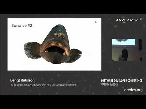 Bengt Rutisson - 10 Surprises for a JVM Engineer in Real Life Java Development | Øredev 2018