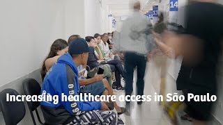Increasing healthcare access in São Paulo, Brazil