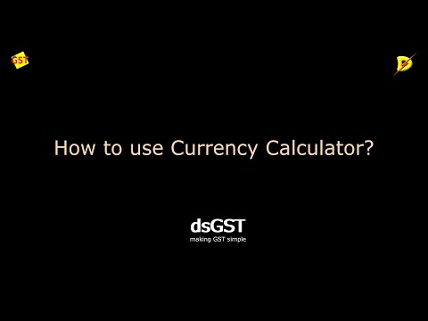 dsGST Currency Calculator