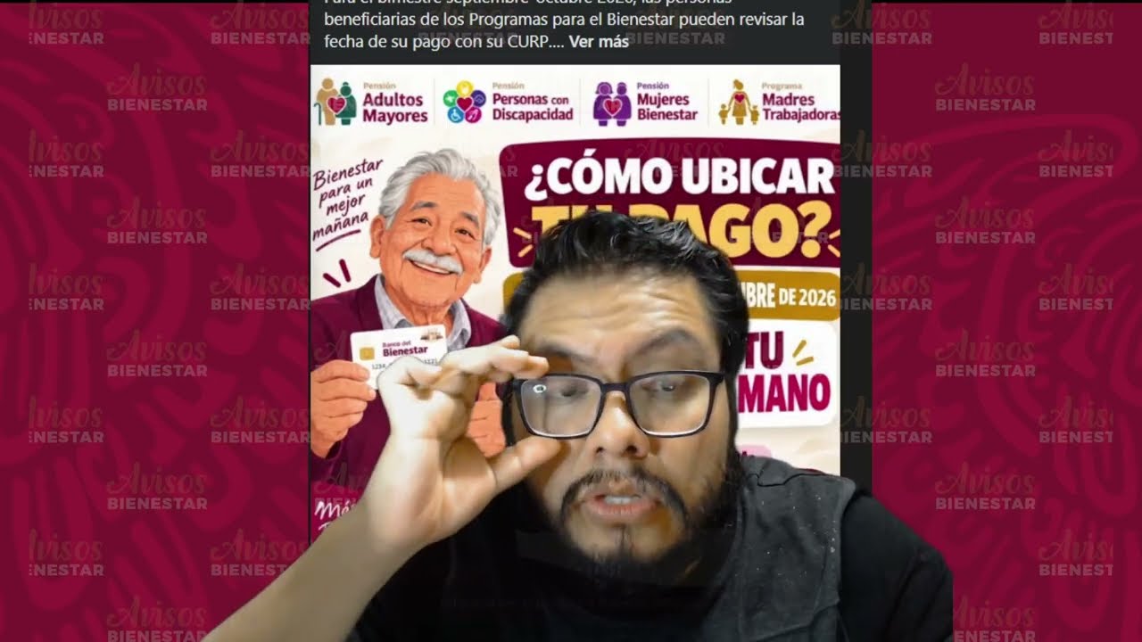 ¡UBICA TU PAGO! de la pensión bienestar septiembre - octubre 2026 adultos mayores, mujeres bienestar