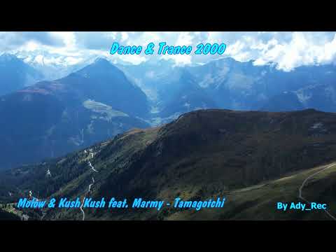Molow & Kush Kush feat. Marmy - Tamagotchi - Dance & Trance 2000 - Euro Dance
