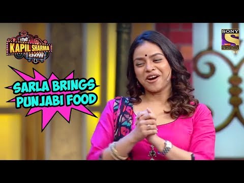 Sarla Brings Punjabi Food - The Kapil Sharma Show