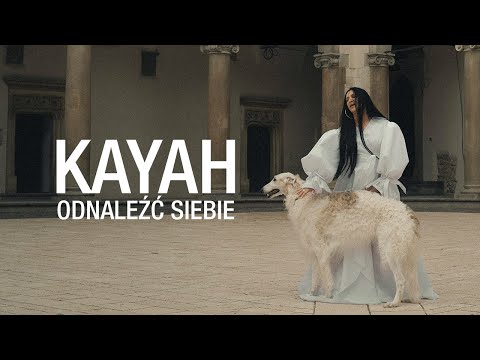 Kayah - Odnaleźć siebie (Official Video)