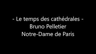Download lagu Le temps des cathédrales Bruno Pelletier Notre Da... mp3