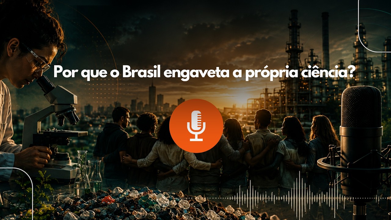 EP 01 | Por que o Brasil engaveta a própria ciência?