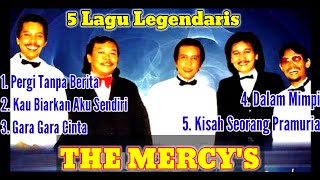 Download lagu The Mercy's || 5 Lagu Legendaris mp3 Download lagu The Mercy's || 5 Lagu Legendaris mp3
