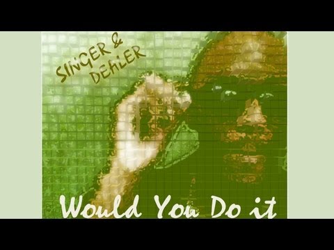 Singer & Dealer - "Would You Do It" feat. dRamaflex (Lyric Video)