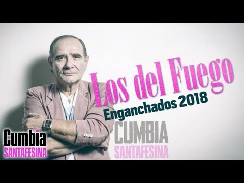 Los del Fuego - Enganchados 2018 │ Cumbia Santafesina