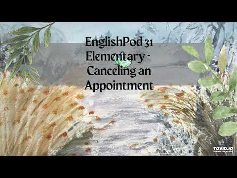 EnglishPod 31 Elementary - Canceling an Appointment