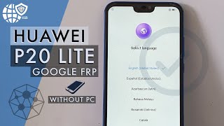 Huawei P20 Lite FRP Bypass Without PC || How To Remove Google Account On Huawei P20lite ||Without PC