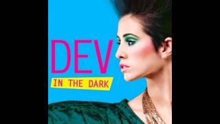 DEV - In The Dark (Radio Edit)