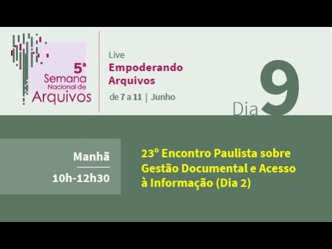 23º Encontro Paulista sobre Gestão Documental e Acesso à Informação (Dia 2)