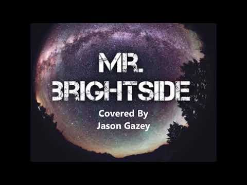 Jason Gazey - The Killers - Mr Brightside - Cover Version 2021